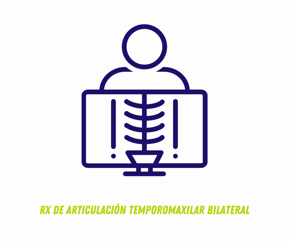 
RX DE ARTICULACIÓN TEMPOROMAXILAR BILATERAL