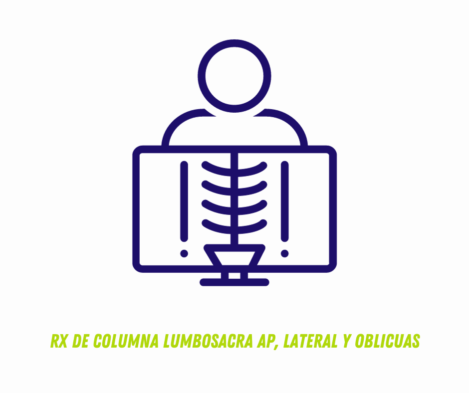 RX DE COLUMNA LUMBOSACRA AP, LATERAL Y OBLICUAS