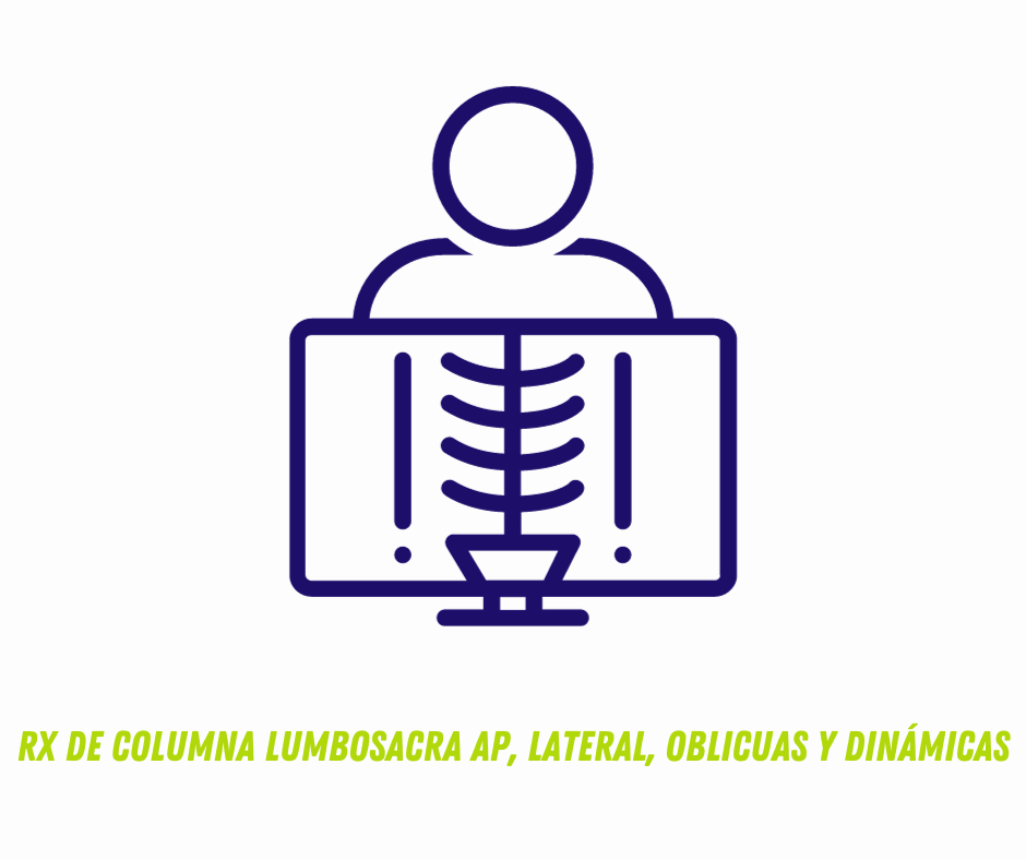 RX DE COLUMNA LUMBOSACRA AP, LATERAL, OBLICUAS Y DINÁMICAS