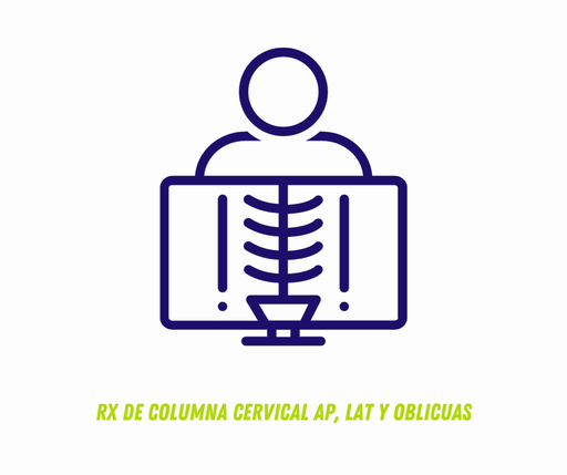 RX DE COLUMNA CERVICAL AP, LAT Y OBLICUAS