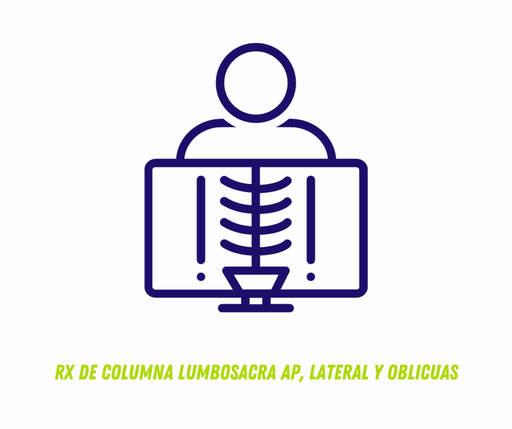 RX DE COLUMNA LUMBOSACRA AP, LATERAL Y OBLICUAS