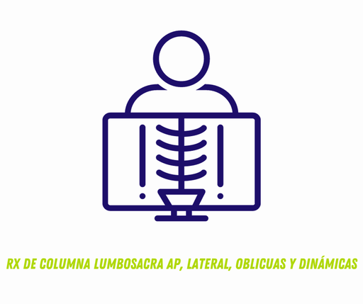 RX DE COLUMNA LUMBOSACRA AP, LATERAL, OBLICUAS Y DINÁMICAS